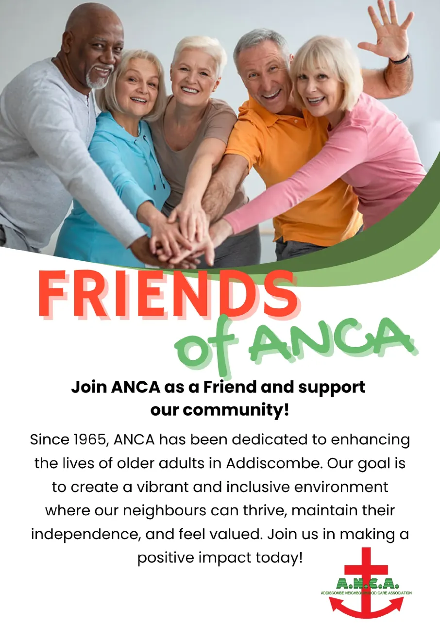 join-anca-as-a-friend-and-support-our-community-since-1965-anca-has-been-dedicated-to-enhancing-the-lives-of-older-adults-in-addiscombe. our goal is to create a vibrant and inclusive environment.webp